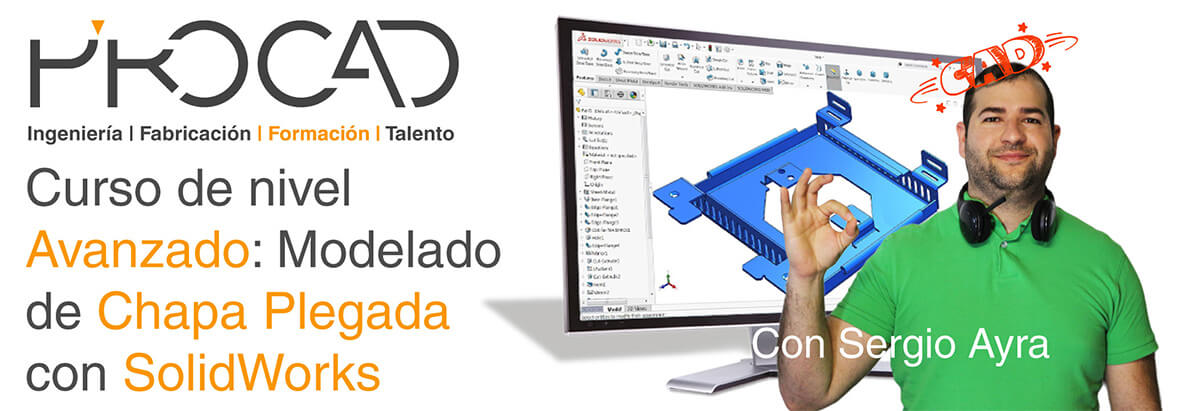grupoPROCAD.com: Curso online de Modelado de Chapa Plegada Avanzado con Solidworks por Sergio Ayra.