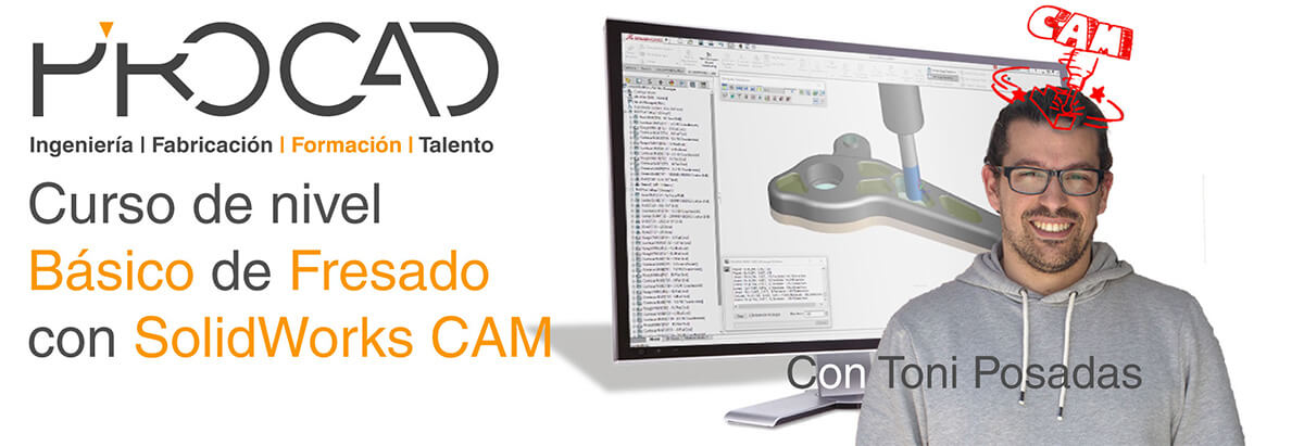 grupoPROCAD.com: Curso online de Fresado Básico con Solidworks por Toni Posadas.